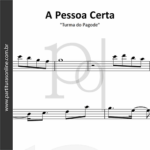 A Pessoa Certa | Flauta