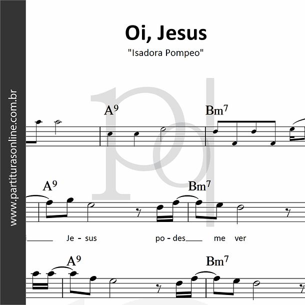 Oi, Jesus |  Isadora Pompeo 1
