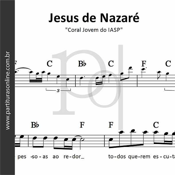 Jesus de Nazaré | Coral Jovem do IASP 1