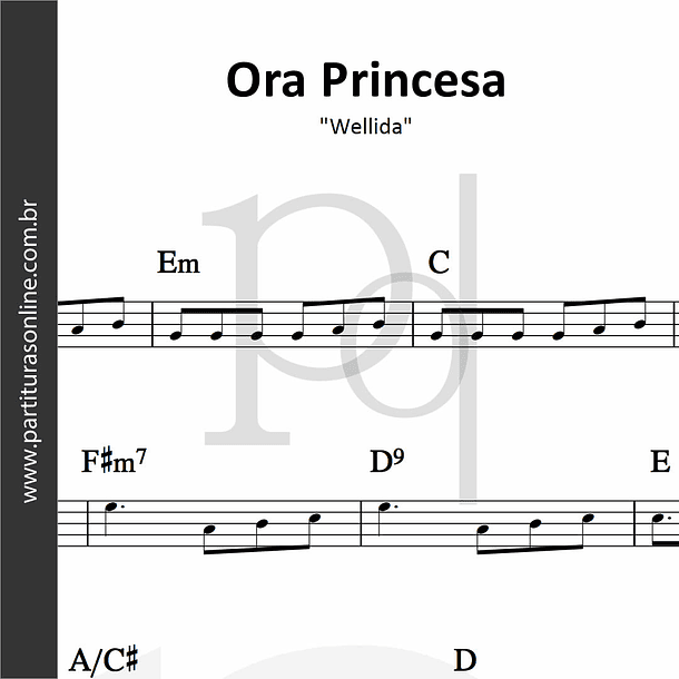 Ora Princesa | Wellida 1