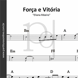 Força e Vitória | Eliana Ribeiro