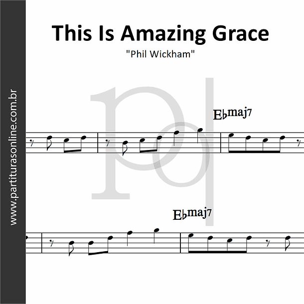 This Is Amazing Grace | Phil Wickham 1