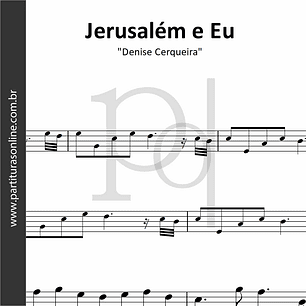 Jerusalém e Eu | Denise Cerqueira