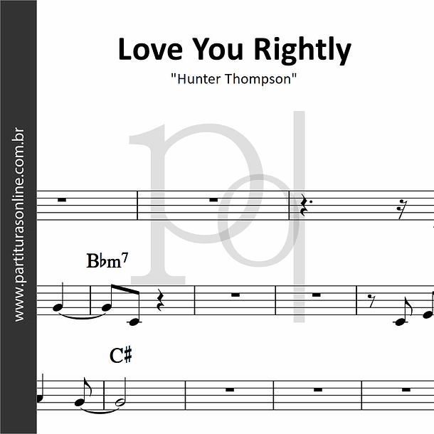 Love You Rightly | Hunter Thompson 1