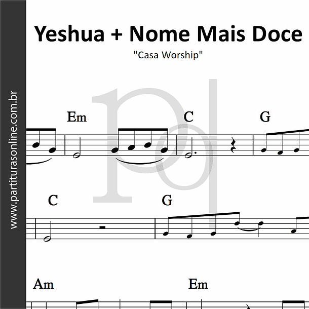 Yeshua + Nome Mais Doce | Casa Worship 1
