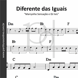 Diferente das Iguais | Marcynho Sensação e DJ Ivis 