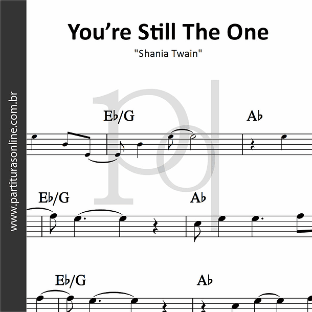 You’re Still The One • Shania Twain