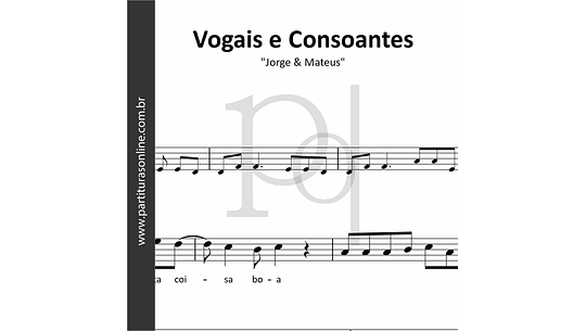 Vogais e Consoantes | Jorge & Mateus