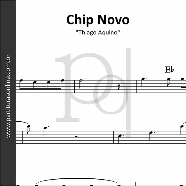 Chip Novo | Thiago Aquino  1