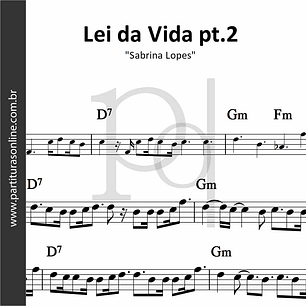 Lei da Vida pt.2 • Sabrina Lopes