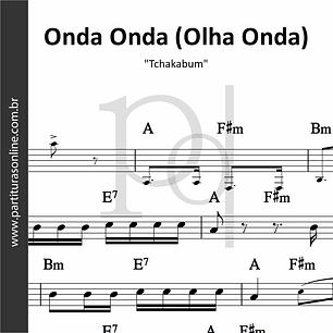 Onda Onda (Olha Onda) • Tchakabum