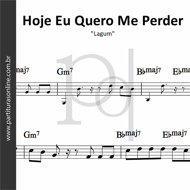 Hoje Eu Quero Me Perder | Lagum 1