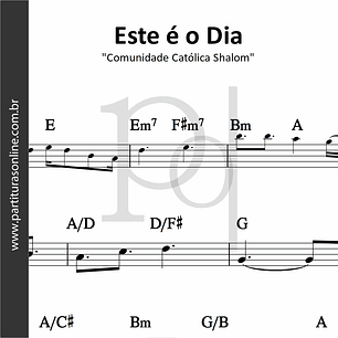 Este é o Dia | Comunidade Católica Shalom