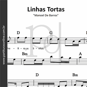 Linhas Tortas • Manoel De Barros