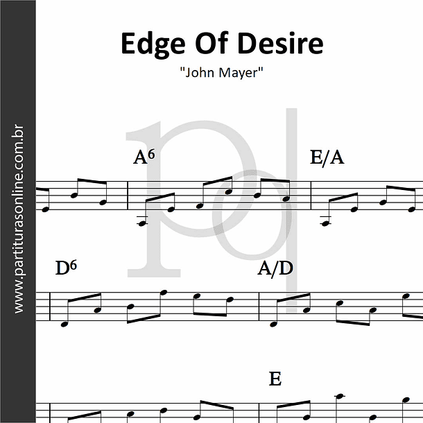 Edge Of Desire | John Mayer