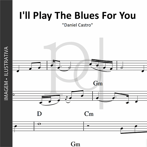 I'll Play The Blues For You | Daniel Castro