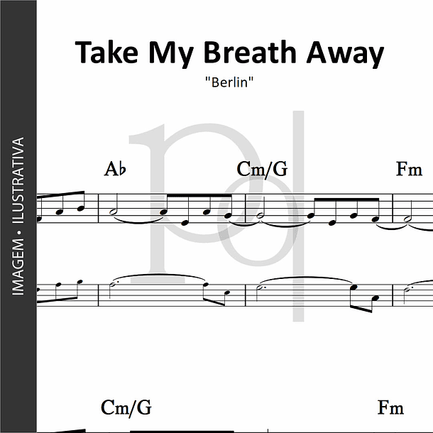 Take My Breath Away | Berlin 1