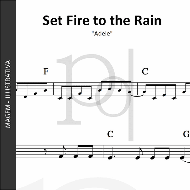 Set Fire to the Rain | Adele