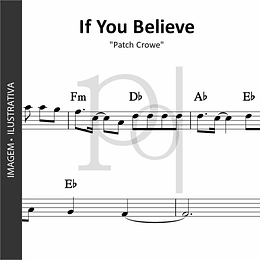 If You Believe | Patch Crowe