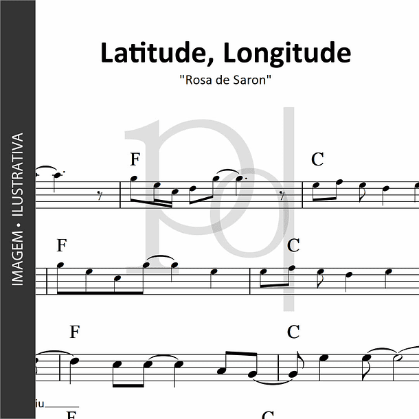 Latitude, Longitude | Rosa de Saron 1