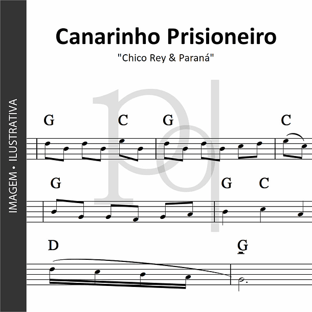 Canarinho Prisioneiro | Chico Rey & Paraná