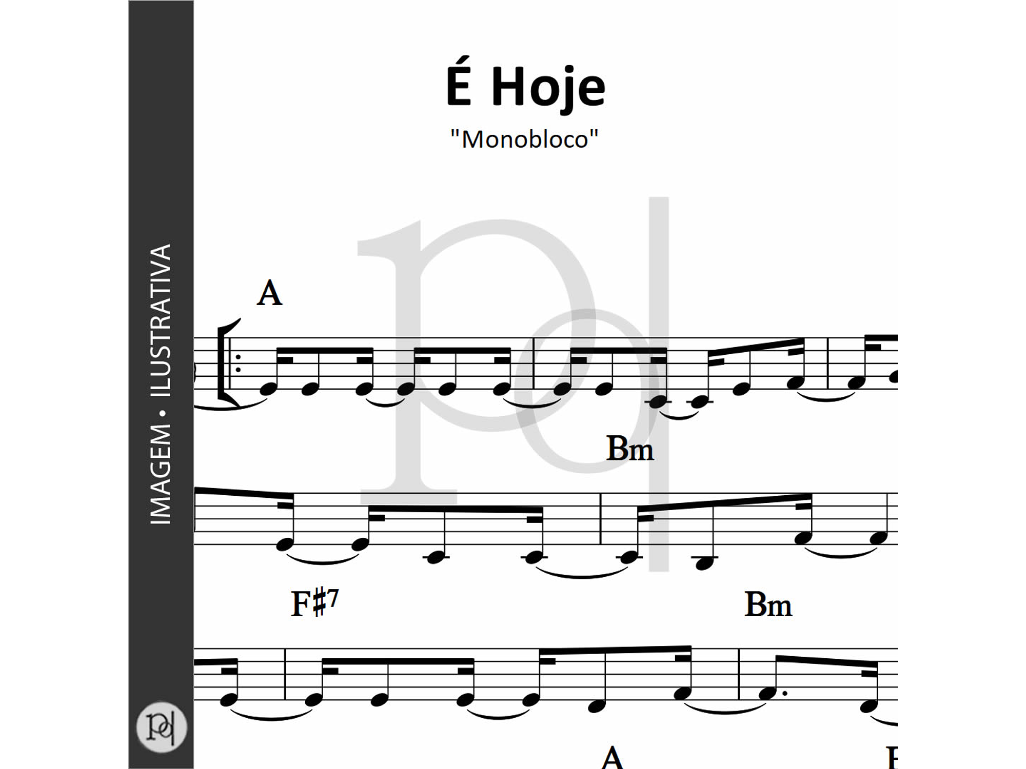 É Hoje • Monobloco 1