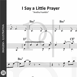 I Say a Little Prayer • Aretha Franklin