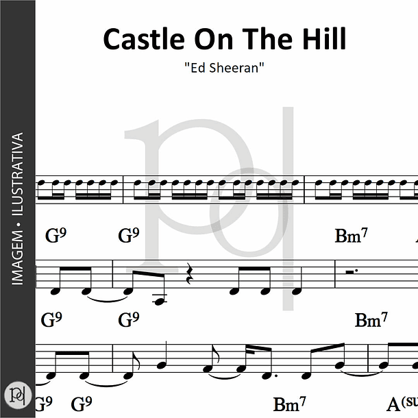 Castle On The Hill • Ed Sheeran