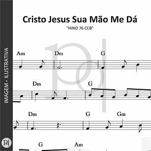 Cristo Jesus Sua Mão Me Dá