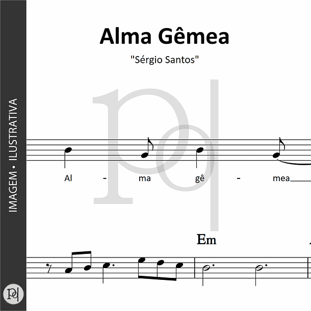 Alma Gêmea • Sérgio Santos