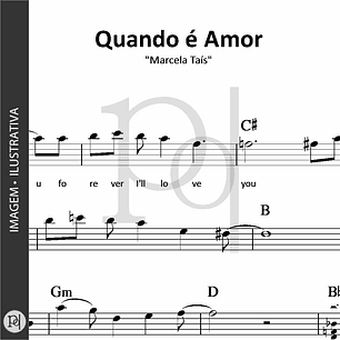 Quando é Amor • Marcela Taís