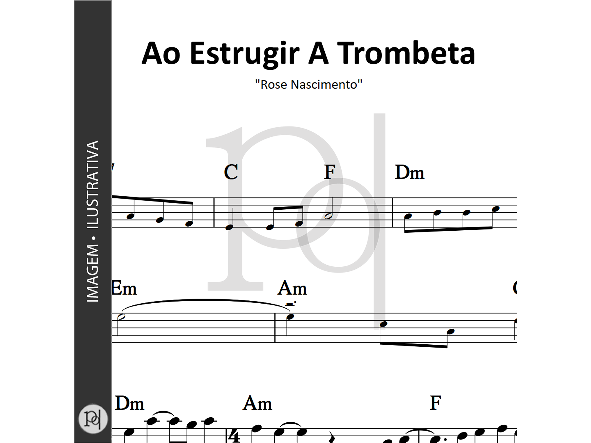 Ao Estrugir A Trombeta • Rose Nascimento 1