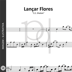 Lançar Flores • C.C. Shalom