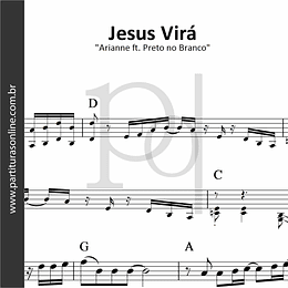 Jesus Virá | Arianne ft. Preto no Branco