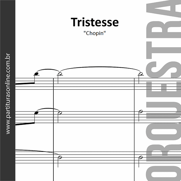 Tristesse | Frédéric Chopin - para Orquestra 1