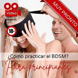 Cómo practicar el BDSM para principiantes (Video)