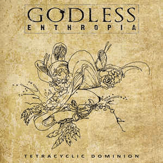 Godless Enthropia - Tetracyclic Dominion CD