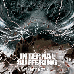 Internal Suffering - Chaotic Matrix CD