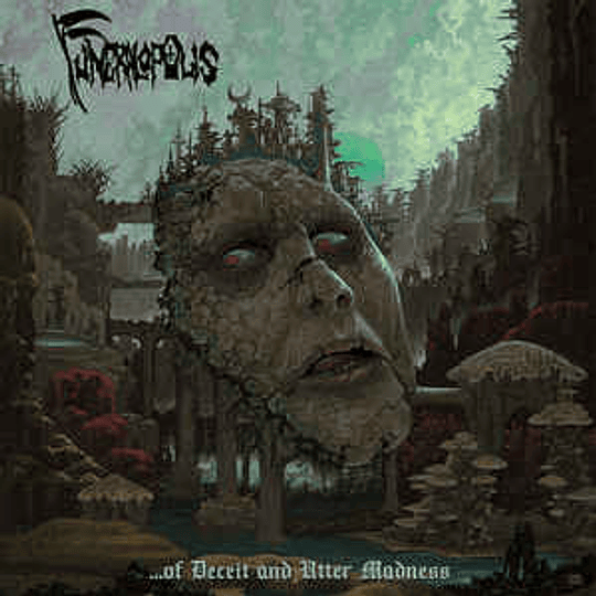 Funeralopolis - ...Of Deceit And Utter Madness CD