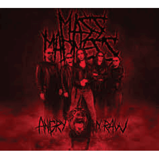 Mass Mednes - Angry N' Raw MCD, Dig 