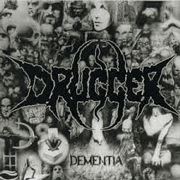 Drugger - Dementia CD