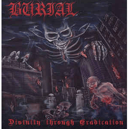 Burial  ‎– Divinity Through Eradication CD