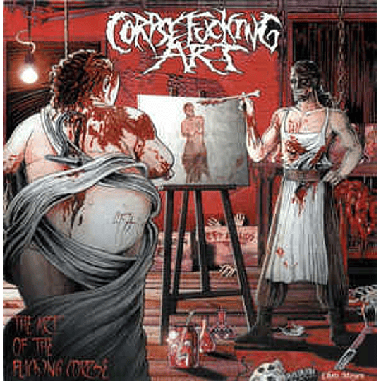 Corpsefucking Art ‎– The Art Of The Fucking Corpse CD