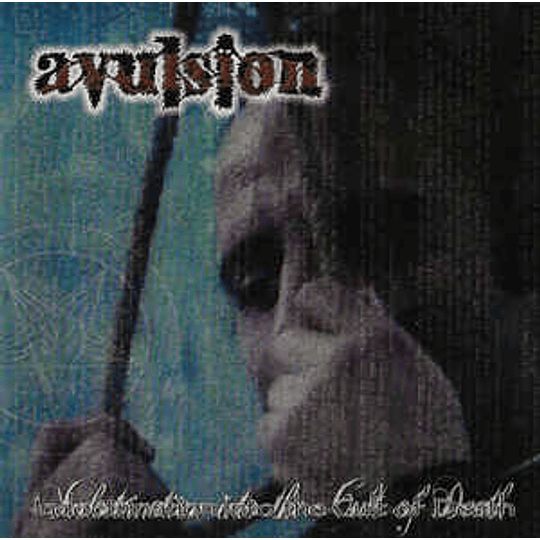Avulsion  ‎– Indoctrination Into The Cult Of Death CD