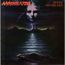 Annihilator  ‎– Never, Neverland CD