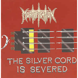 Mortification ‎– The Silver Cord Is Severed 2CDS,Dig