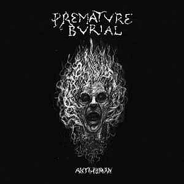 Premature Burial  ‎– Antihuman CD