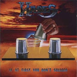 Hades  ‎– If At First You Don't Succeed 2CDS