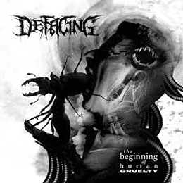 Defacing - The Beginning Of .../ Destroying Your Dignity CD