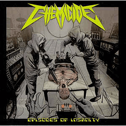 Chemicide ‎– Episodes Of Insanity CD